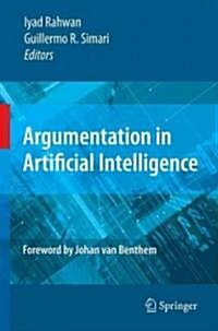 Argumentation in Artificial Intelligence (Hardcover)