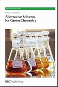 [중고] Alternative Solvents for Green Chemistry (Hardcover)
