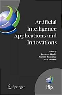 Artificial Intelligence Applications and Innovations III (Hardcover)