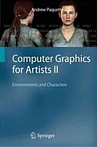Computer Graphics for Artists II : Environments and Characters (Paperback, 2nd Printing.)