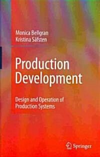 Production Development : Design and Operation of Production Systems (Hardcover, 2010 ed.)