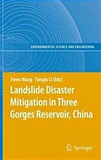 Landslide Disaster Mitigation in Three Gorges Reservoir, China (Hardcover)