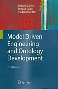 Model Driven Engineering and Ontology Development (Hardcover, 2, 2009)