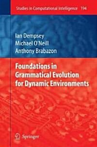 Foundations in Grammatical Evolution for Dynamic Environments (Hardcover, 2009)
