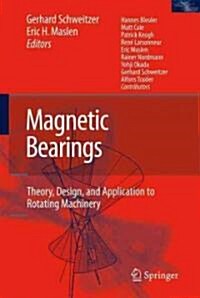 Magnetic Bearings: Theory, Design, and Application to Rotating Machinery (Hardcover, 2009)