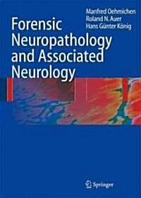 Forensic Neuropathology and Associated Neurology (Paperback, 2006)