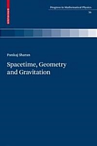 Spacetime, Geometry and Gravitation (Hardcover)