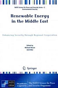 Renewable Energy in the Middle East: Enhancing Security Through Regional Cooperation (Paperback)