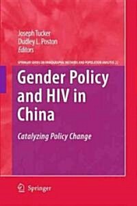 Gender Policy and HIV in China: Catalyzing Policy Change (Hardcover)