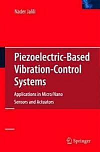 Piezoelectric-Based Vibration Control: From Macro to Micro/Nano Scale Systems (Hardcover)