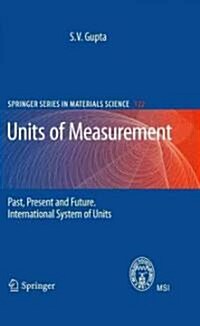 Units of Measurement: Past, Present and Future: International System of Units (Hardcover)