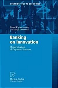 Banking on Innovation: Modernisation of Payment Systems (Hardcover)