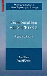 Circuit Simulation with SPICE OPUS: Theory and Practice (Hardcover)