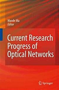 Current Research Progress of Optical Networks (Hardcover)