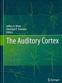 The Auditory Cortex (Hardcover)