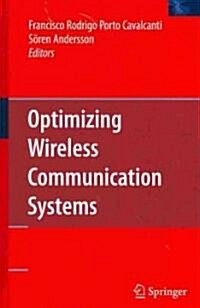 Optimizing Wireless Communication Systems (Hardcover)