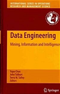 Data Engineering: Mining, Information and Intelligence (Hardcover)