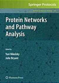Protein Networks and Pathway Analysis (Hardcover, 2009)