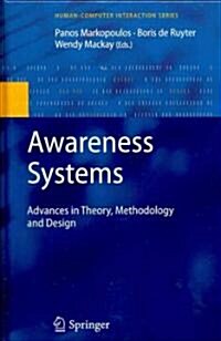 Awareness Systems : Advances in Theory, Methodology and Design (Hardcover)