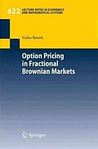 Option Pricing in Fractional Brownian Markets (Paperback)
