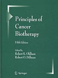 Principles of Cancer Biotherapy (Hardcover, 5, 2009)