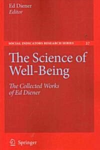 The Science of Well-Being: The Collected Works of Ed Diener (Paperback)