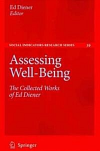Assessing Well-Being: The Collected Works of Ed Diener (Paperback)