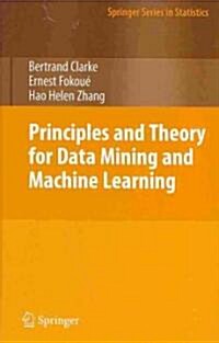 Principles and Theory for Data Mining and Machine Learning (Hardcover)