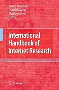 International Handbook of Internet Research (Hardcover, 2010)