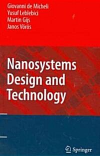 Nanosystems Design and Technology (Hardcover, 2009)