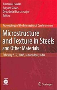 Microstructure and Texture in Steels : and Other Materials (Package, 2009 ed.)