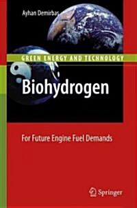 Biohydrogen : For Future Engine Fuel Demands (Hardcover)
