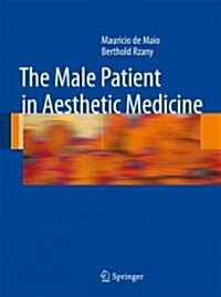 The Male Patient in Aesthetic Medicine (Hardcover, 2009)