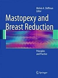 Mastopexy and Breast Reduction: Principles and Practice (Hardcover)