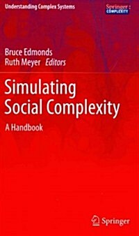 Simulating Social Complexity: A Handbook (Hardcover, 2013)