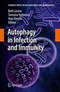 Autophagy in Infection and Immunity (Hardcover)