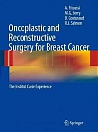 Oncoplastic and Reconstructive Surgery for Breast Cancer: The Institut Curie Experience (Hardcover)