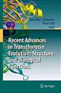 Recent Advances in Transthyretin Evolution, Structure and Biological Functions (Hardcover)