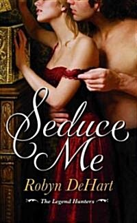 Seduce Me (Mass Market Paperback)