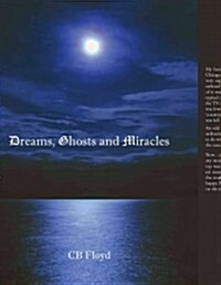 Dreams, Ghosts and Miracles (Hardcover)