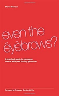 Even the Eyebrows? (Paperback)
