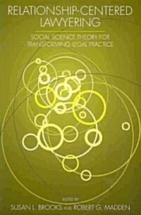 Relationship-Centered Lawyering (Paperback)