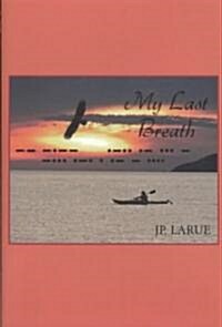 My Last Breath (Hardcover)