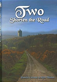 Two Shorten the Road (Paperback)