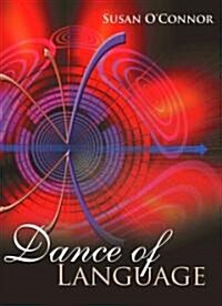 Dance of Language (Paperback)