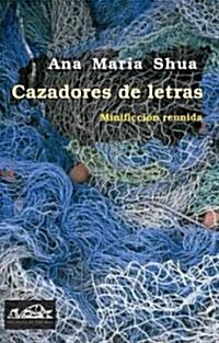 Cazadores de letras/ Letters Hunters (Paperback)