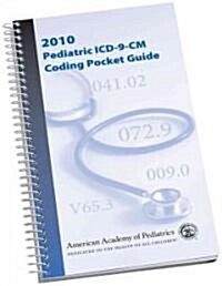 2010 Pediatric ICD-9-CM Coding Pocket Guide (Paperback, POC, Spiral)