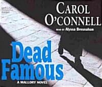 Dead Famous: A Mallory Novel (Audio CD)