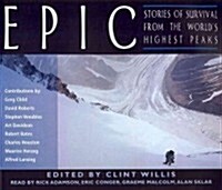 Epic: Stories of Survival from the Worlds Highest Peaks (Audio CD)