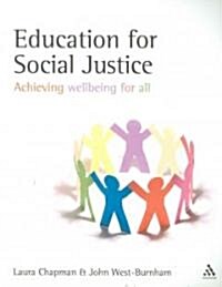 Education for Social Justice : Achieving Wellbeing for All (Paperback)